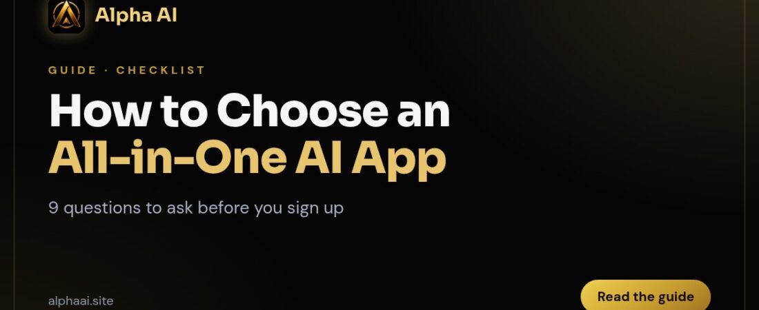 How to Choose an All-in-One AI App: 9 Questions to Ask First